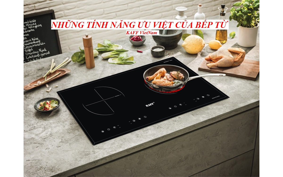 Những Tính Năng Ưu Vi&ecirc;̣t Của B&ecirc;́p Từ Bạn N&ecirc;n Bi&ecirc;́t!